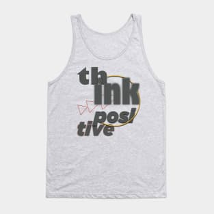 Think positive Tank Top